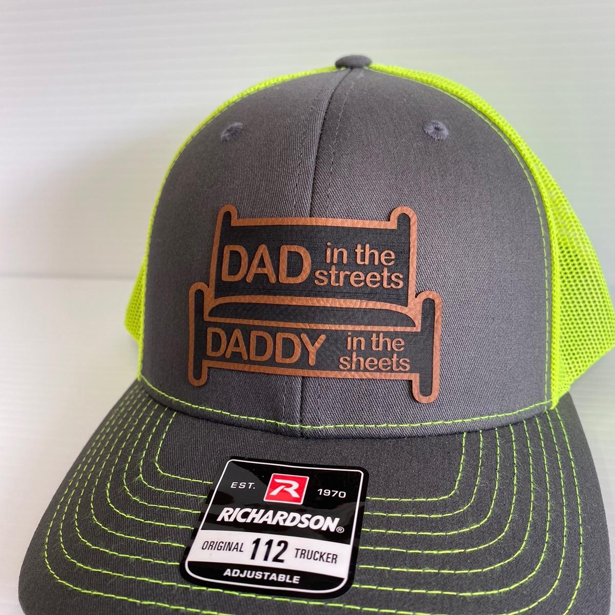 Dad in the Streets, Daddy in the Sheets Hat