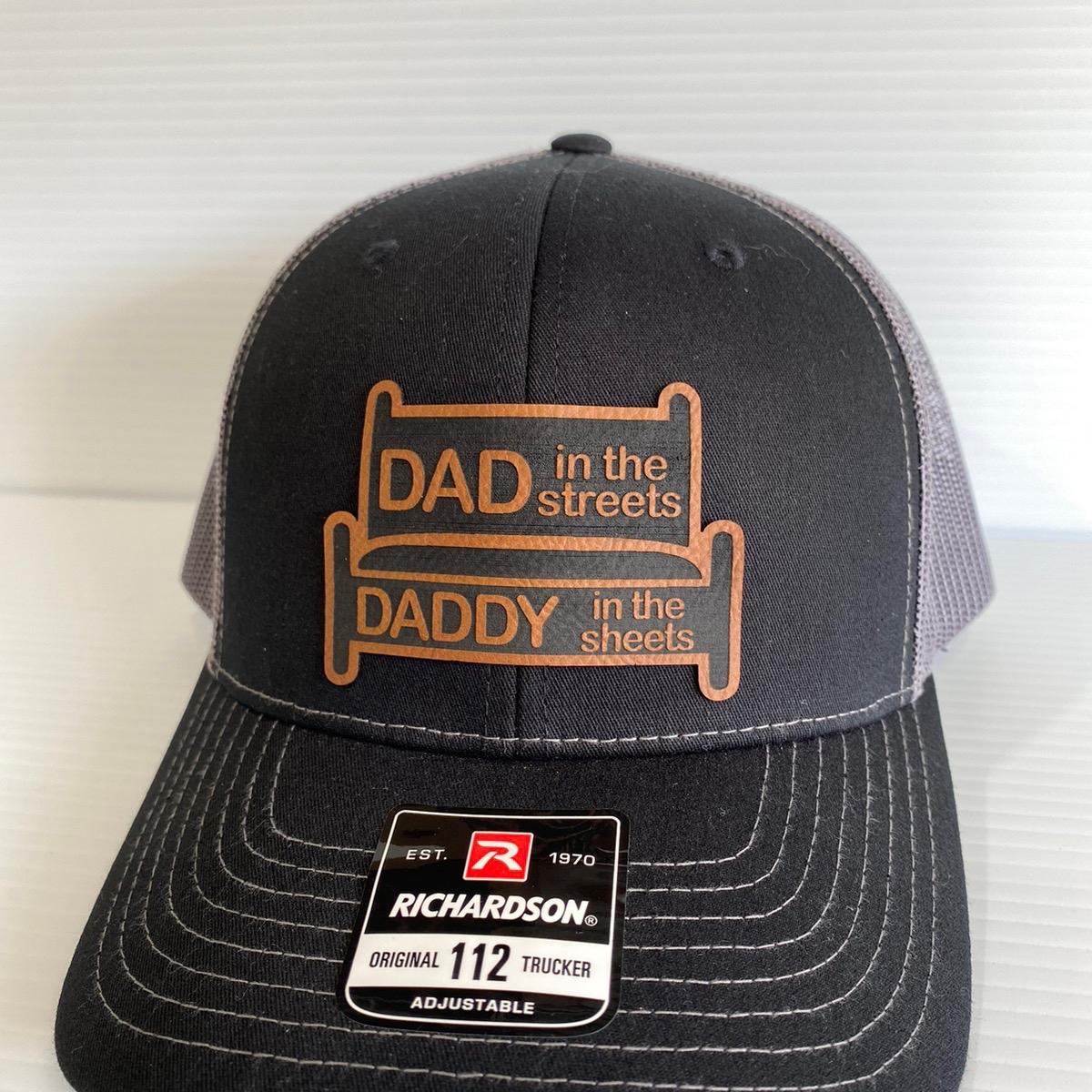 Dad in the Streets, Daddy in the Sheets Hat