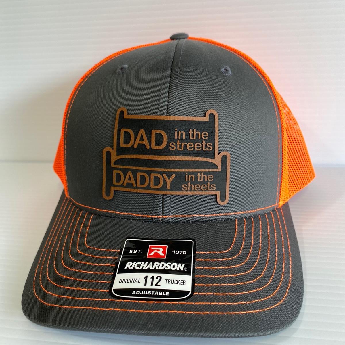 Dad in the Streets, Daddy in the Sheets Hat