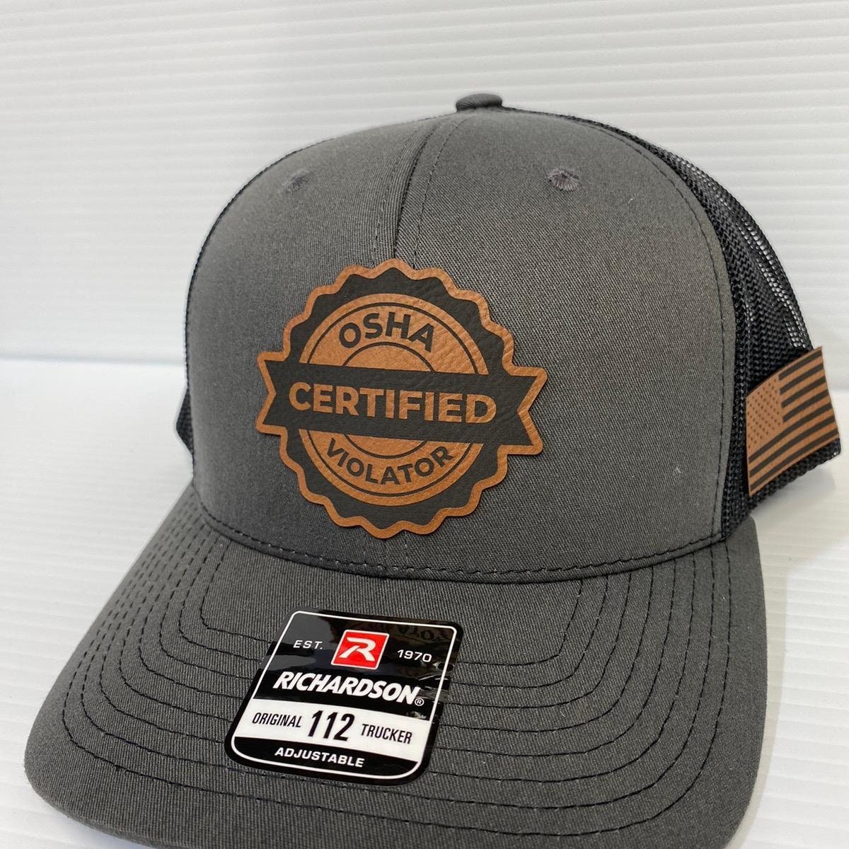 Certified Osha Violator Hat - Richardson 112 Trucker Hat