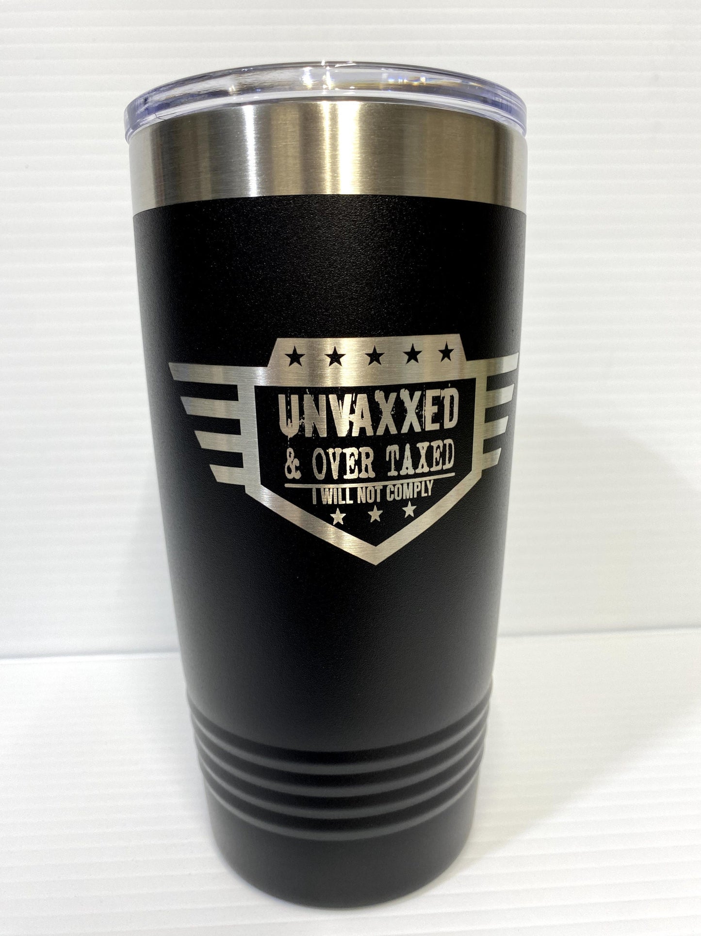 UNVAXXED and Overtaxed 20 oz Double Wall Insulated Tumbler (Double Sided)