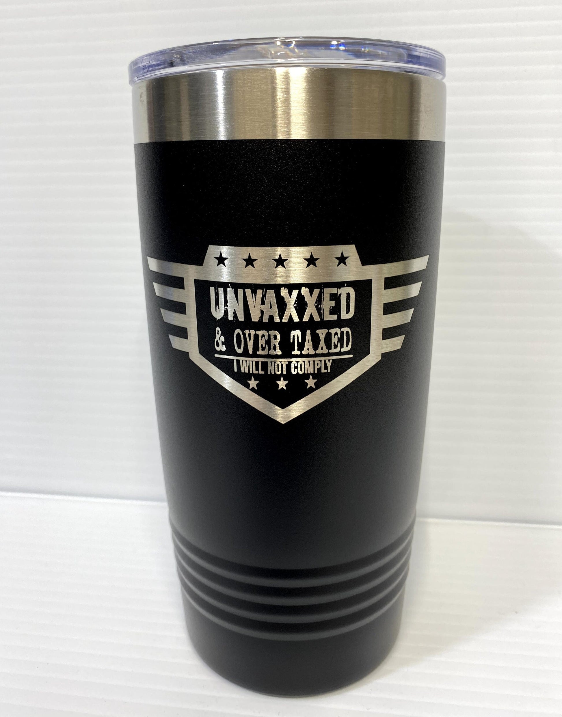 UNVAXXED and Overtaxed 20 oz Double Wall Insulated Tumbler (Double Sided)