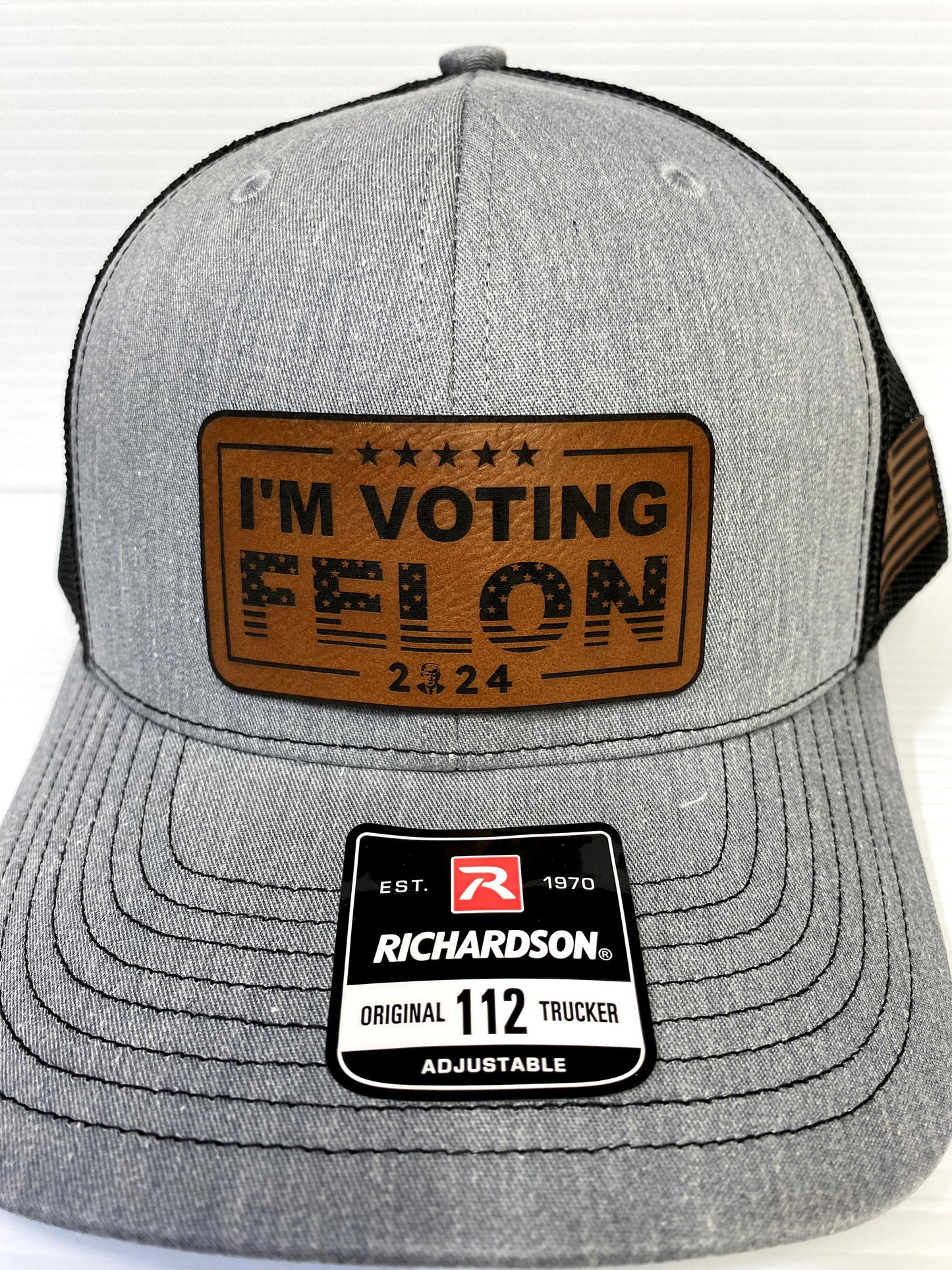 I'm Voting Felon Trump 2024 Hat: Laser Engraved Leather Patch Richardson 112 Snapback