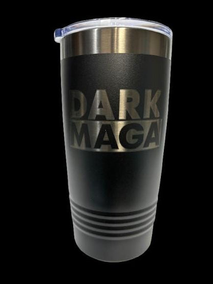 President Trump DARK MAGA Sytle 20 oz Double Wall Insulated Tumbler (Single Sided)