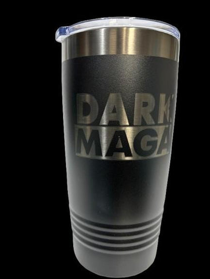 President Trump DARK MAGA Sytle 20 oz Double Wall Insulated Tumbler (Single Sided)
