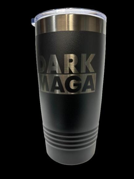 President Trump DARK MAGA Sytle 20 oz Double Wall Insulated Tumbler (Single Sided)