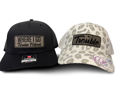 Matching Couple Hats: "Where I Go Trouble Follows" Trucker Hats, Matching Couple Hats For Men & Women