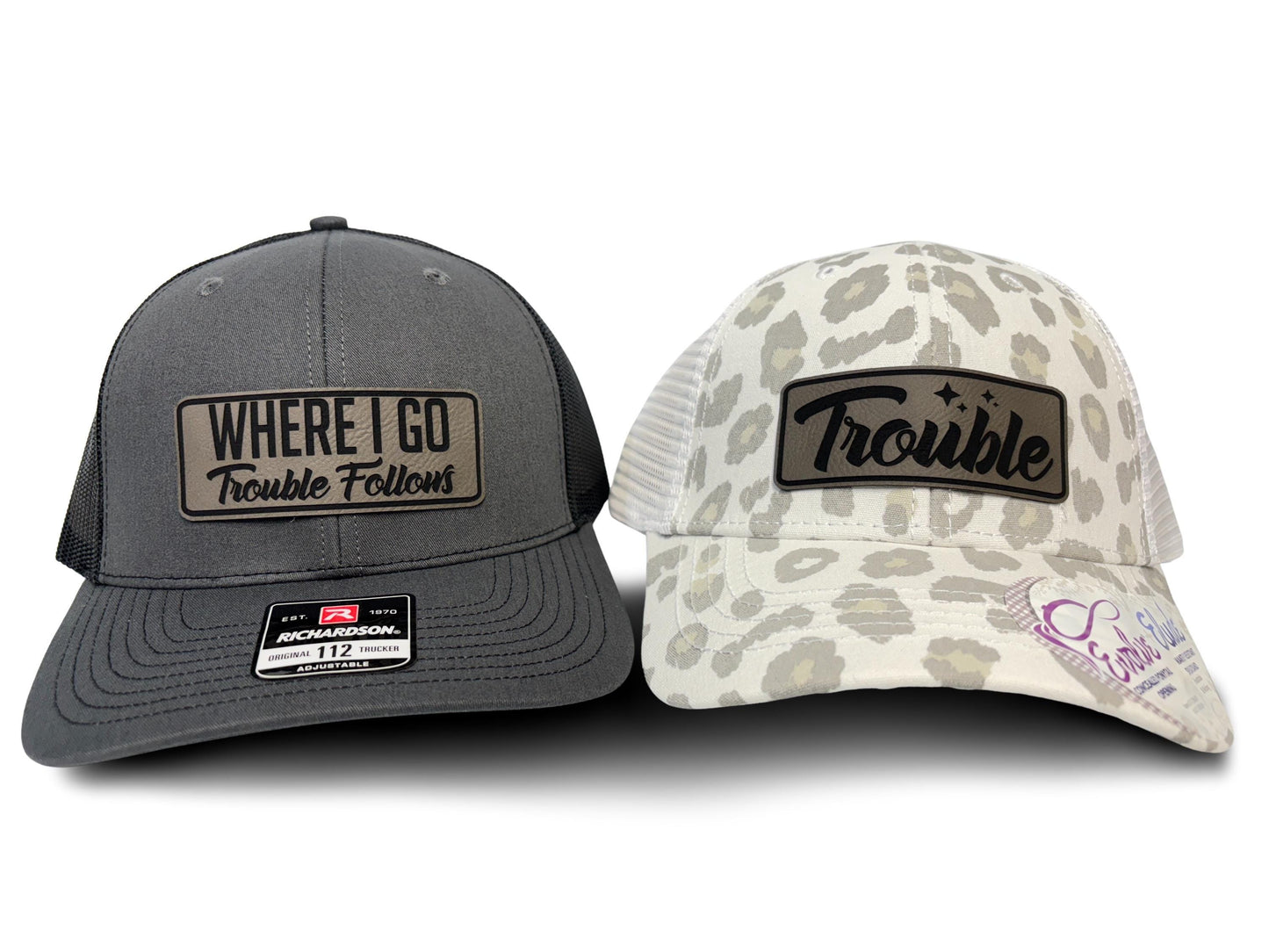Matching Couple Hats: "Where I Go Trouble Follows" Trucker Hats, Matching Couple Hats For Men & Women