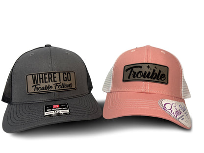 Matching Couple Hats: "Where I Go Trouble Follows" Trucker Hats, Matching Couple Hats For Men & Women
