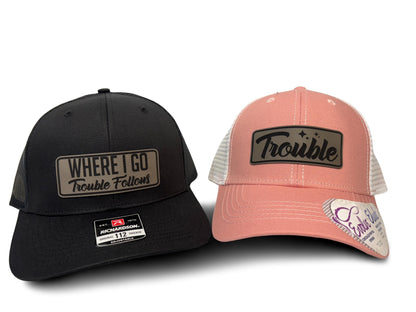 Matching Couple Hats: "Where I Go Trouble Follows" Trucker Hats, Matching Couple Hats For Men & Women
