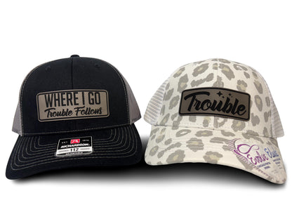 Matching Couple Hats: "Where I Go Trouble Follows" Trucker Hats, Matching Couple Hats For Men & Women