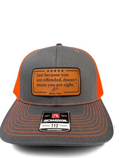 Just Because You Are Offended Doesn’t Mean You Are Right – Trucker Hat | Inspirational Quote by Charlie Kirk | Adjustable Snapback Mesh Cap