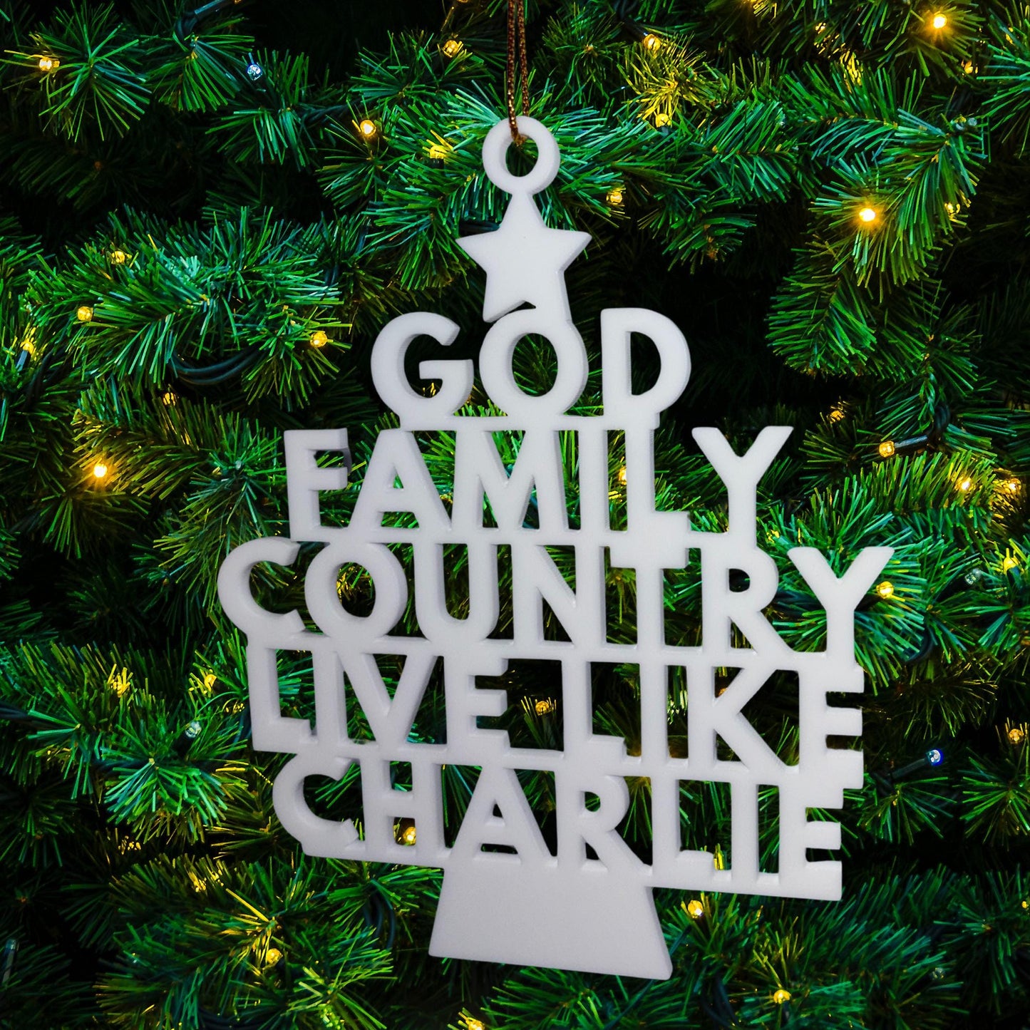 Live like Charlie Faith Family Freedom God Family Ornament / Acrylic Holiday / Christmas Tree Decoration – Gift for Conservative Supporters