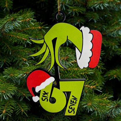 Grinch Six Seven Ornament , Funny Grinch 67 Santa Christmas 2025 Ornament, Viral 2025 Six Seven 6 7 TikTok Ornament