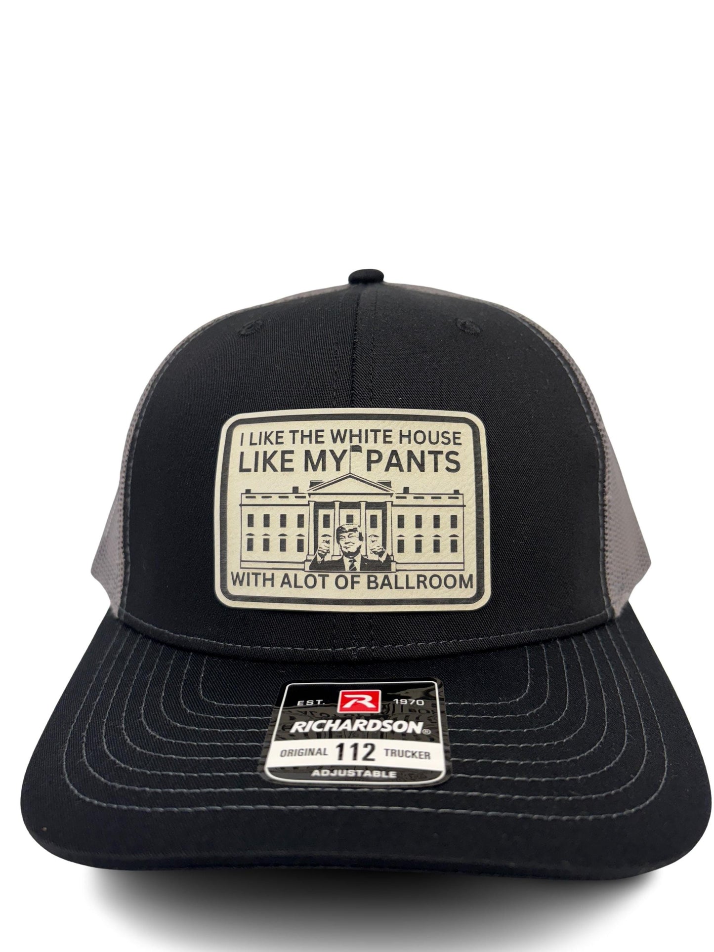 Funny Political Trucker Hat – “I Like the White House Like My Pants, With a Lot of Ballroom” – Unisex Adjustable Mesh Back Cap