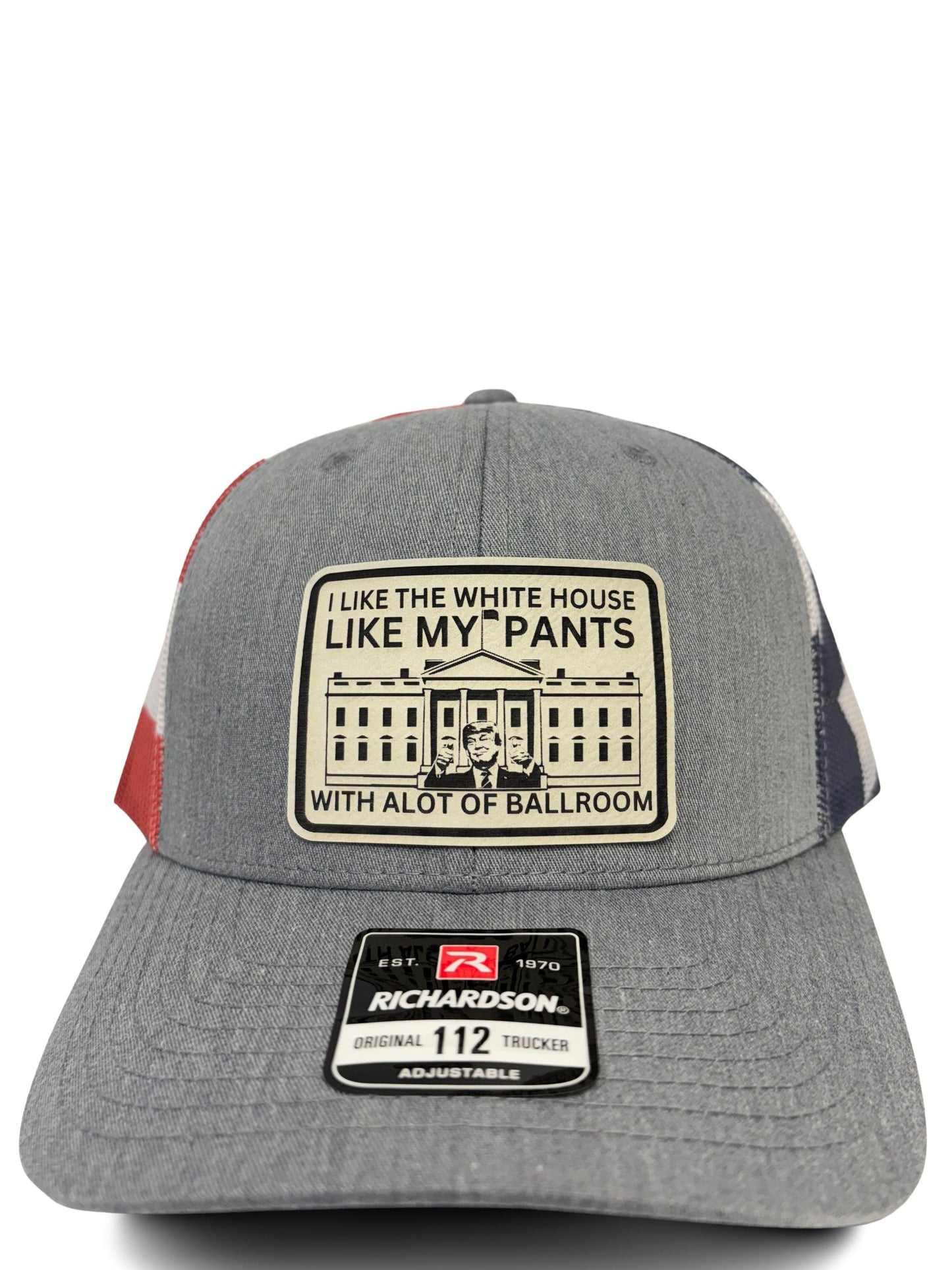 Funny Political Trucker Hat – “I Like the White House Like My Pants, With a Lot of Ballroom” – Unisex Adjustable Mesh Back Cap