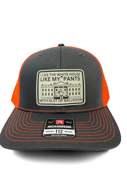 Funny Political Trucker Hat – “I Like the White House Like My Pants, With a Lot of Ballroom” – Unisex Adjustable Mesh Back Cap